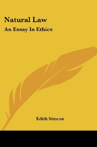Natural Law: An Essay In Ethics