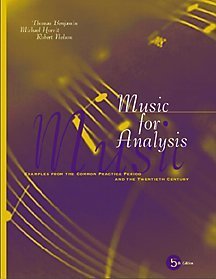 Music for Analysis: Examples from the Common Practice Period and the Twentieth Century