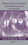 Shape-Memory Polymers and Multifunctional Composites