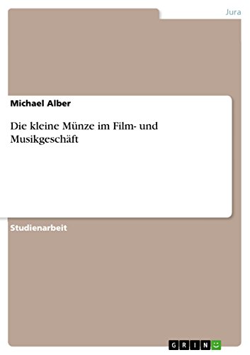 Die kleine Münze im Film- und Musikgeschäft (German Edition)