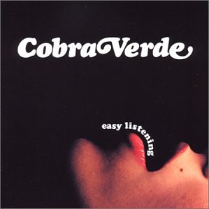 Cobra Verde - Easy Listening - Zortam Music