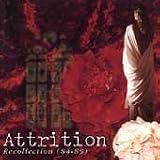 Revue Attrition  / Recollection 1984-1989