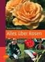 Alles �ber Rosen