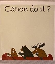 "Canoe Do It" Sticky Notes