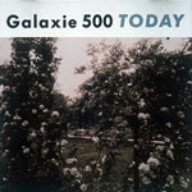 Today by  Galaxie 500 