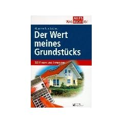 Der Wert meines Grundst�cks. 222 Fragen und Antworten