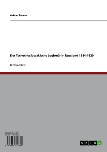 Der Tschechoslowakische Legionär in Russland 1914-1920 (German Edition)