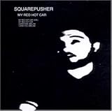 Revue Squarepusher  / My Red Hot Car