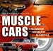 Muscle Cars: A Celebration of Powerful Automobiles