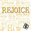 Rejoice!
