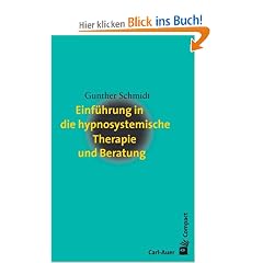 Einf�hrung in die hypnosystemische Therapie und Beratung