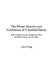 The Private Memoirs and Confessions of A Justified Sinner