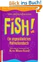 Fish. Ein ungew�hnliches Motivationsbuch