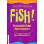 Fish. Ein ungew�hnliches Motivationsbuch von Stephen C. Lundin