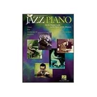 Jazz Piano - An In-Depth Look at the Styles of the Masters - Book and CD Package
