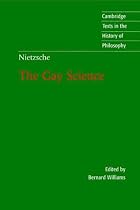 Nietzsche: The Gay Science: With a Prelude in German Rhymes and an Appendix of Songs (Cambridge Texts in the History of Philosophy)