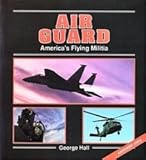 Air Guard : America's flying militia