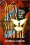 When Jesus Said Goodbye: John's Witness to the Holy Spirit