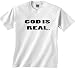 GOD Is Real. Custom Unisex T-shirt
