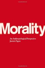 Morality : an anthropological perspective
