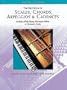 Scales, Chords, Arpeggios & Cadences - First Book - Piano