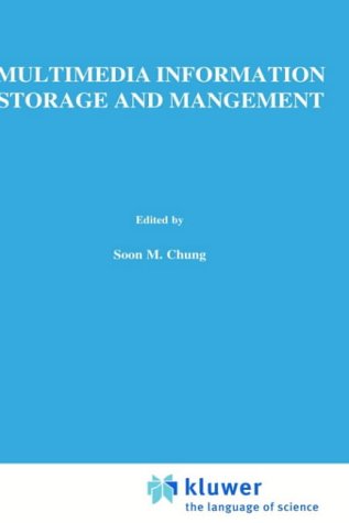Multimedia Information Storage and Management