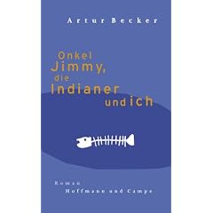 Onkel Jimmy, die Indianer und ich