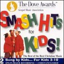 Dove Awards: Smash Hits for Kids 2