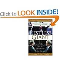 Restless Giant: The United States from Watergate to Bush v. Gore (Oxford History of the United States)