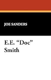 E.E. "Doc" Smith (Starmont Reader s Guide)