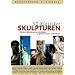 50 Klassiker. Skulpturen: Von der Antike bis zum 19. Jahrhundert