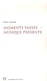 Revue Van Dieren  / Moments passés - Musique présente : 1989-1996