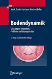 Bodendynamik: Grundlagen, Kennziffern, Probleme und L&ouml;sungsans&auml;tze - Jost A. Studer, Jan Laue, Martin Koller
