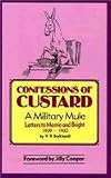 Confessions of Custard : a military mule : letters to Merrie and Bright 1929-1932