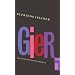 Gier: Ein Unterhaltungsroman