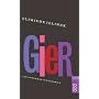 Gier: Ein Unterhaltungsroman