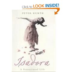 Isadora: A Sensational Life