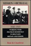 Mission and Betrayal (Hoover Press Publication)