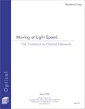 Review Aberdeen Group  / Moving at Light Speed : The transition to Optical Networks