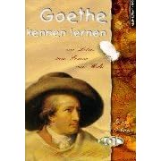 Goethe kennen lernen. Sein Leben, seine Frauen, seine Werke. (Lernmaterialien) (AOL Kompakt) (Taschenbuch)