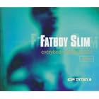 Everybody Needs a 303 by  Fatboy Slim 