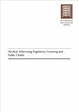 Alcohol, advertising regulation, licensing and public health