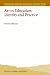 Art in Education: Identity and Practice (Landscapes: The Arts, Aesthetics and Education)