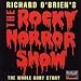 Richard O'Brien's The Rocky Horror Show (The Whole Gory Story)