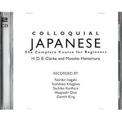 Colloquial Japanese: The Complete Course for Beginners (Colloquial Series) by Fumiko Enokida, H. D. B. Clarke, Motoko Hamamura, and Junko Ogawa