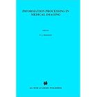 Information Processing in Medical Imaging by Stephen L. Bacharach
