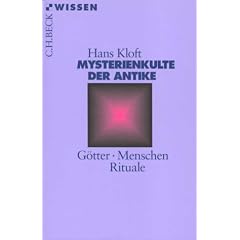 Mysterienkulte der Antike: G�tter, Menschen, Rituale