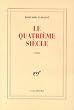 Le Quatri�me si�cle