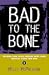 Bad to the Bone
