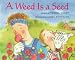 Books : A Weed Is a Seed